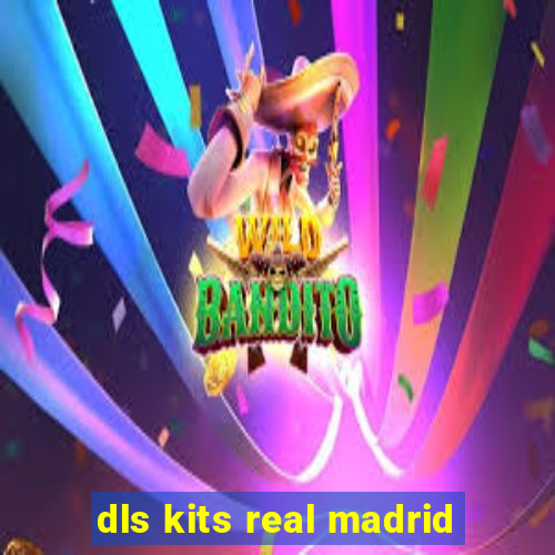 dls kits real madrid